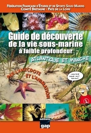 Seller image for Guide d?couverte de la vie sous marine ? faible profondeur - Collectif for sale by Book Hmisphres