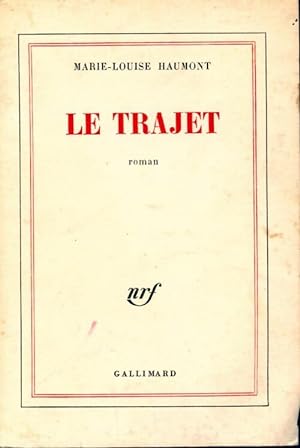 Immagine del venditore per Le trajet - Marie-Louise Haumont venduto da Book Hmisphres