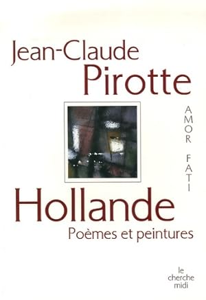 Seller image for Hollande - Jean-Claude Pirotte for sale by Book Hmisphres