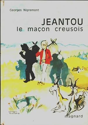 Imagen del vendedor de Jeantou, le ma?on creusois - Georges Nigremont a la venta por Book Hmisphres