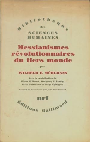 Seller image for Messianismes r?volutionnaires du tiers monde - Wilhelm E Muhlmann for sale by Book Hmisphres