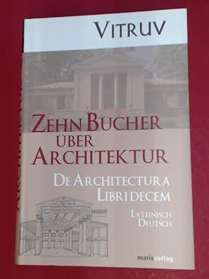 Immagine del venditore per Zehn Bcher ber Architektur / De Architectura Libri Decem. bersetzt und durch Anmerkungen und Zeichnungen erlutert von Dr. Franz Reber. venduto da Wissenschaftliches Antiquariat Zorn