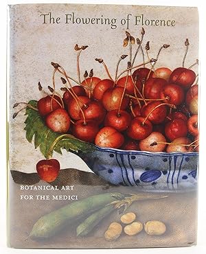 Seller image for The Flowering of Florence: Botanical Art for the Medici for sale by Flamingo Books