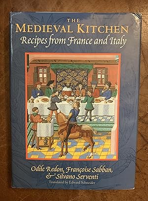 Seller image for The Medieval Kitchen Recipes from France and Italy for sale by Three Geese in Flight Celtic Books