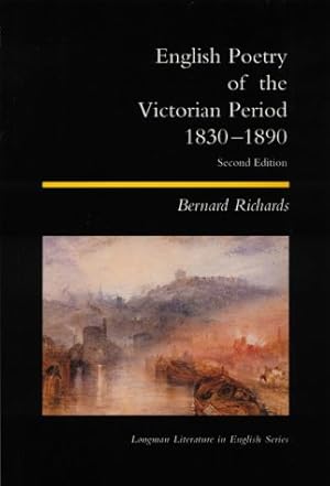 Bild des Verkufers fr English Poetry of the Victorian Period 1830 - 1890 (Longman Literature In English Series) zum Verkauf von WeBuyBooks