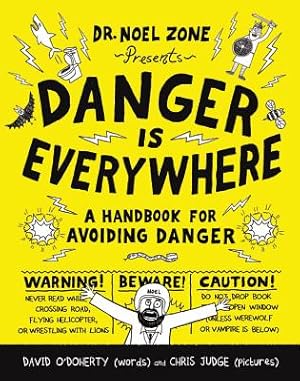 Seller image for Danger Is Everywhere: A Handbook for Avoiding Danger (Paperback or Softback) for sale by BargainBookStores