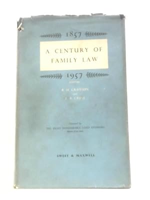 Bild des Verkufers fr A Century of Family Law 1857-1957 zum Verkauf von World of Rare Books