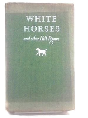 Immagine del venditore per White Horses and Other Hill Figures venduto da World of Rare Books