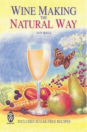 Seller image for Wine Making the Natural Way for sale by WeBuyBooks