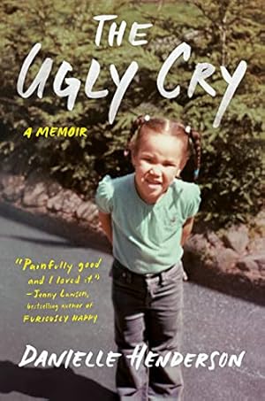 Bild des Verkufers fr The Ugly Cry zum Verkauf von WeBuyBooks