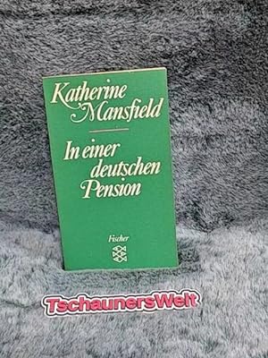 Imagen del vendedor de In einer deutschen Pension : Erzhlungen. Katherine Mansfield. Hrsg. u. bers. von Elisabeth Schnack / Fischer ; 5712 a la venta por TschaunersWelt
