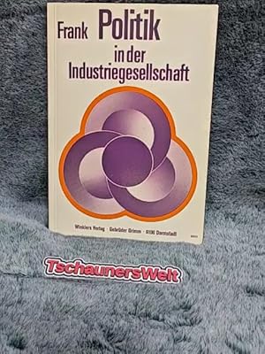 Politik in der Industriegesellschaft.