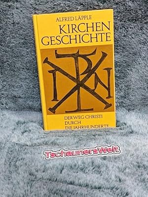 Kirchengeschichte : Der Weg Christi durch d. Jahrhunderte. [Ktn.: Alfred Beron]