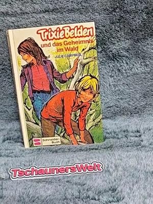 Trixie Belden und das Geheimnis im Wald.