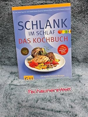 Seller image for Schlank-im-Schlaf - das Kochbuch : [150 Insulin-Trennkost-Rezepte fr morgens, mittags, abends]. Detlef Pape . for sale by TschaunersWelt