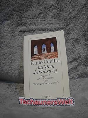 Seller image for Auf dem Jakobsweg : Tagebuch einer Pilgerreise nach Santiago de Compostela. Aus dem Brasilianischen von Maralde Meyer-Minnemann / Diogenes-Taschenbuch ; 23115 for sale by TschaunersWelt