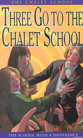 Seller image for The Chalet School (24)    Three Go to the Chalet School: No. 24 for sale by WeBuyBooks