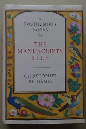Seller image for The Posthumous Papers of the Manuscripts Club for sale by A.O'Neill