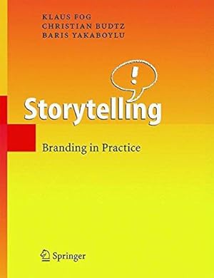 Bild des Verkufers fr Storytelling: Branding in Practice zum Verkauf von WeBuyBooks