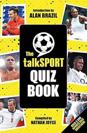 Bild des Verkufers fr The talkSPORT Quiz Book: The perfect activity gift book for football, rugby and cricket fans for Christmas 2021 zum Verkauf von WeBuyBooks 2