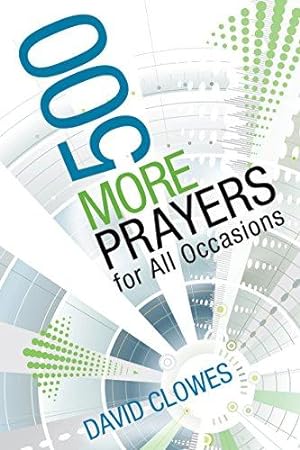 Seller image for 500 More Prayers for All Occasions for sale by WeBuyBooks