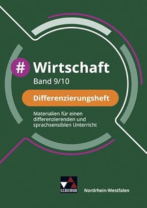 Seller image for Wirtschaft NRW Differenzierungsheft 9/10 : Materialien fr einen differenzierenden und sprachsensiblen Unterricht for sale by AHA-BUCH GmbH