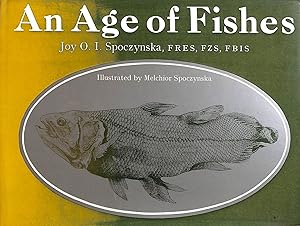 Seller image for Age of Fishes: Development of the Most Successful Vertebrate for sale by M Godding Books Ltd