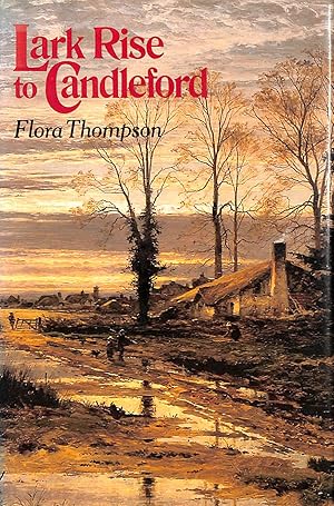 Seller image for Lark Rise to Candleford for sale by M Godding Books Ltd