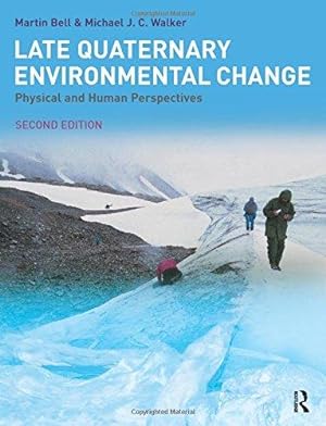 Imagen del vendedor de Late Quaternary Environmental Change: Physical and Human Perspectives a la venta por WeBuyBooks