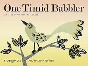 Bild des Verkufers fr One Timid Babbler (A Little Book for Little Ones) zum Verkauf von WeBuyBooks