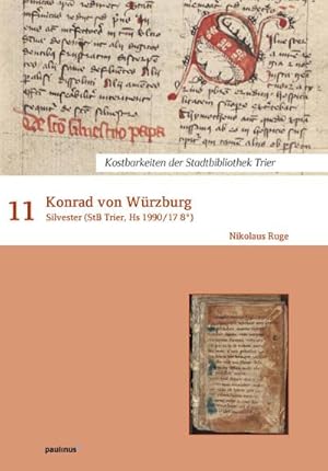 Immagine del venditore per Konrad von Wrzburg: Silvester (StB Trier, Hs 1990 / 17 8) (Kostbarkeiten der Stadtbibliothek Trier) venduto da Rheinberg-Buch Andreas Meier eK