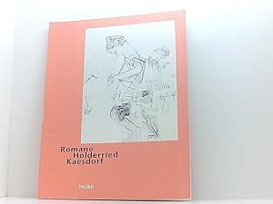 Seller image for Romane Holderried Kaesdorf Neue Gesellschaft fr Bildende Kunst, 4. April - 10. Mai 1998 for sale by Book Broker