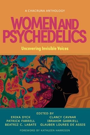 Seller image for Women and Psychedelics : Uncovering Hidden Voices for sale by GreatBookPrices