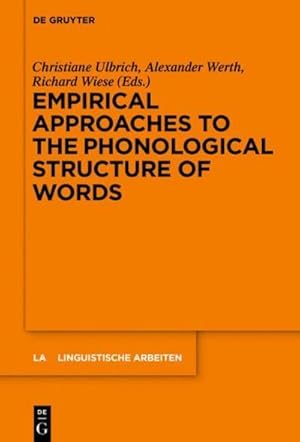 Image du vendeur pour Empirical Approaches to the Phonological Structure of Words (Linguistische Arbeiten, 567) mis en vente par Rheinberg-Buch Andreas Meier eK