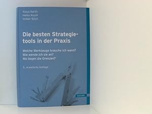 Bild des Verkufers fr Die besten Strategietools in der Praxis: Welche Werkzeuge brauche ich wann? Wie wende ich sie an? Wo liegen die Grenzen? welche Werkzeuge brauche ich wann? Wie wende ich sie an? Wo liegen die Grenzen? zum Verkauf von Book Broker