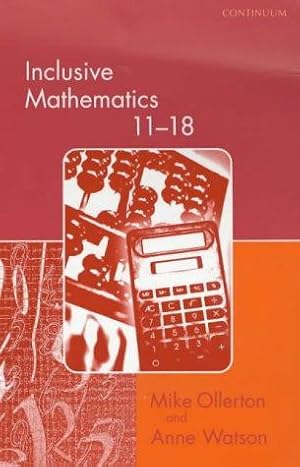 Seller image for Inclusive Mathematics 11-18 (Special needs in ordinary schools series) for sale by WeBuyBooks