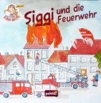 Siggi und die Feuerwehr