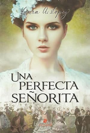 Image du vendeur pour Una perfecta seorita mis en vente par Librera Cajn Desastre