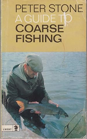 Imagen del vendedor de A GUIDE TO COARSE FISHING. By Peter Stone. a la venta por Coch-y-Bonddu Books Ltd