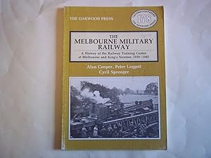 Seller image for The Melbourne Military Railway: A history of the Railway Training Centre at Melbourne and King's Newton, 1939-1945 (Locomotion papers) for sale by Carmarthenshire Rare Books