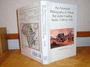 Bild des Verkufers fr An Annotated Bibliography of African Big Game Hunting Books, 1785 to 1950 zum Verkauf von McManmon, B.D. ABA, ILAB