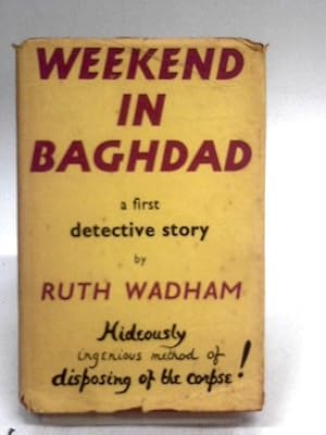 Seller image for Week-end in Baghdad: A Detective Story for sale by World of Rare Books