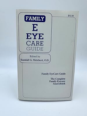 Seller image for Family Eye Care Guide The Complete Family Eyecare Sourcebook for sale by Dean Family Enterprise
