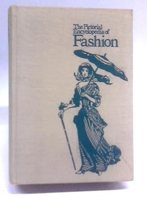 Imagen del vendedor de The Pictorial Encylopedia Of Fashion a la venta por World of Rare Books
