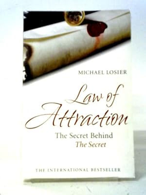 Seller image for Law of Attraction: The Secret Behind The Secret for sale by World of Rare Books
