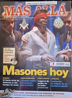 MAS ALLA DE LA CIENCIA Nº 194/04/2005. MASONES HOY.