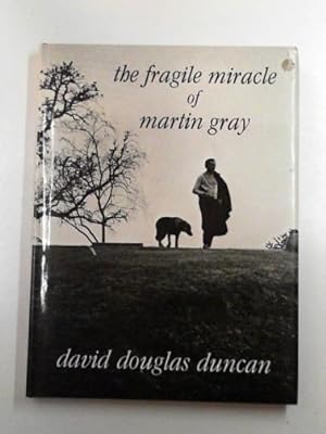 Seller image for The fragile miracle of Martin Gray for sale by Cotswold Internet Books