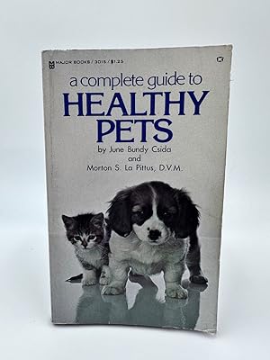 Seller image for A Complete Guide to Healthy Pets for sale by Dean Family Enterprise