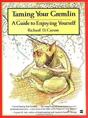 Bild des Verkufers fr Taming Your Gremlin: A Guide to Enjoying Yourself zum Verkauf von WeBuyBooks
