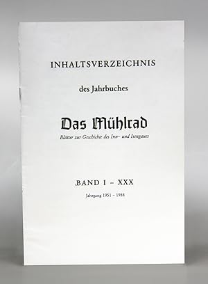 Das Mühlrad. Blätter zur Geschichte des Inn- und Isengaues. Inhaltsverzeichnis des Jahrbuches Ban...